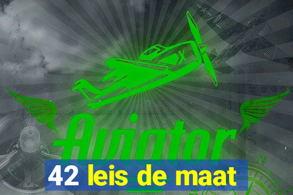 42 leis de maat